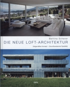 Die neue Loftarchitektur